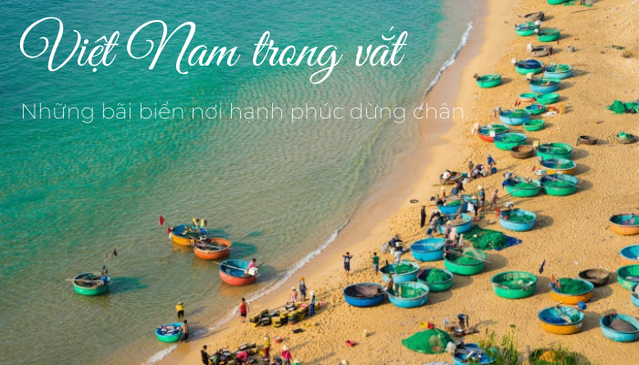 Việt Nam trong vắt - Những bãi biển nơi hạnh phúc dừng chân.